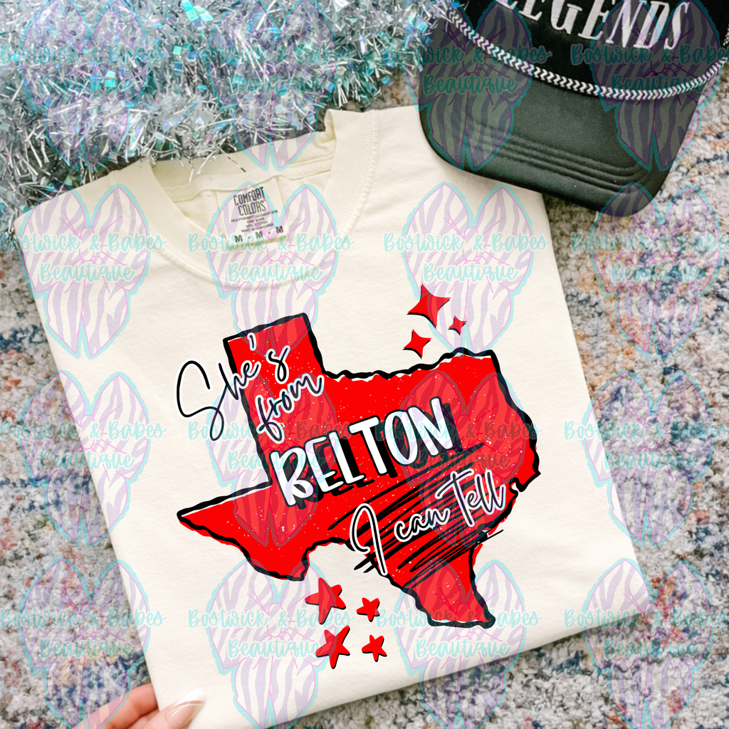 She’s From Belton I Can Tell Adult Tee